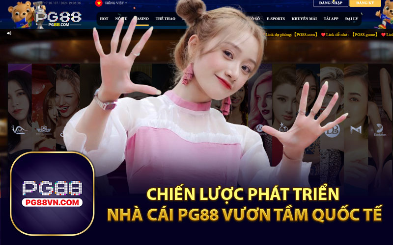 Chiến Lược Phát Triển Nhà Cái PG88 Vươn Tầm Quốc Tế