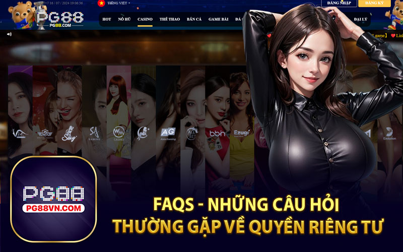 FAQs - Những Câu Hỏi Thường Gặp Về Quyền Riêng Tư